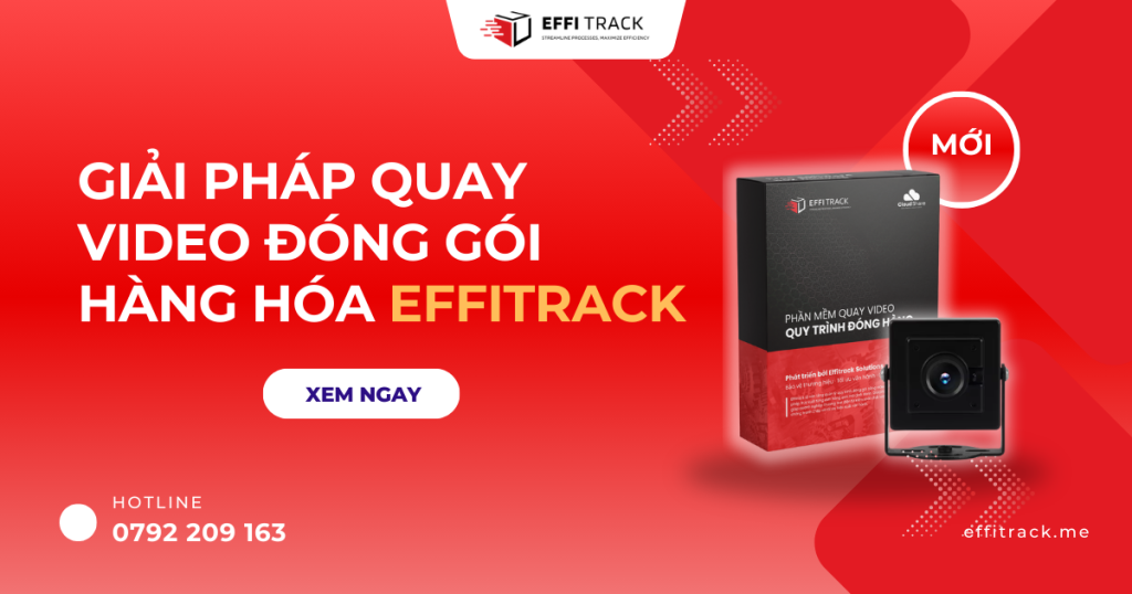 Giải pháp quay video đóng gói hàng hóa Effitrack