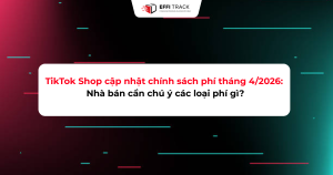tiktok shop cập nhật chính sách phí từ tháng4/2026